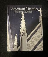 American Churches by Roger G. Kennedy.