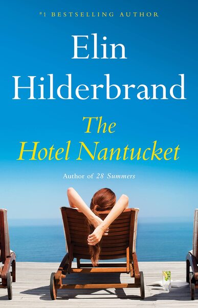 The Hotel Nantucket Author Elin Hilderbrand Novel Ebook Kindle Best Selling PDF Book Bestselling e-book