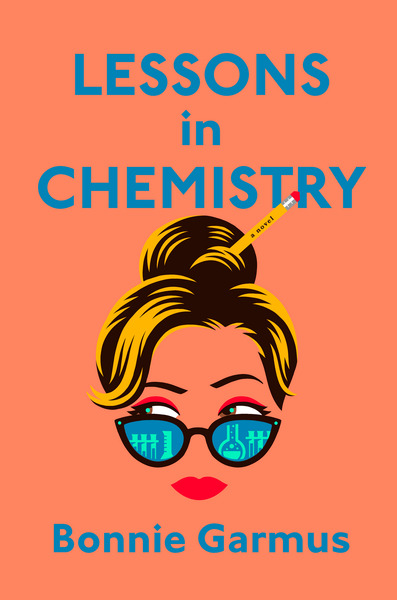 Lessons in Chemistry Author Bonnie Garmus Novel Ebook Kindle Best Selling PDF Book Bestselling e-book